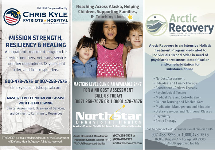 Alaska Business Magazine - Chris Kyle Patriots Hospital, Northstar Behavioral Health, and Arctic Recovery Advertisement