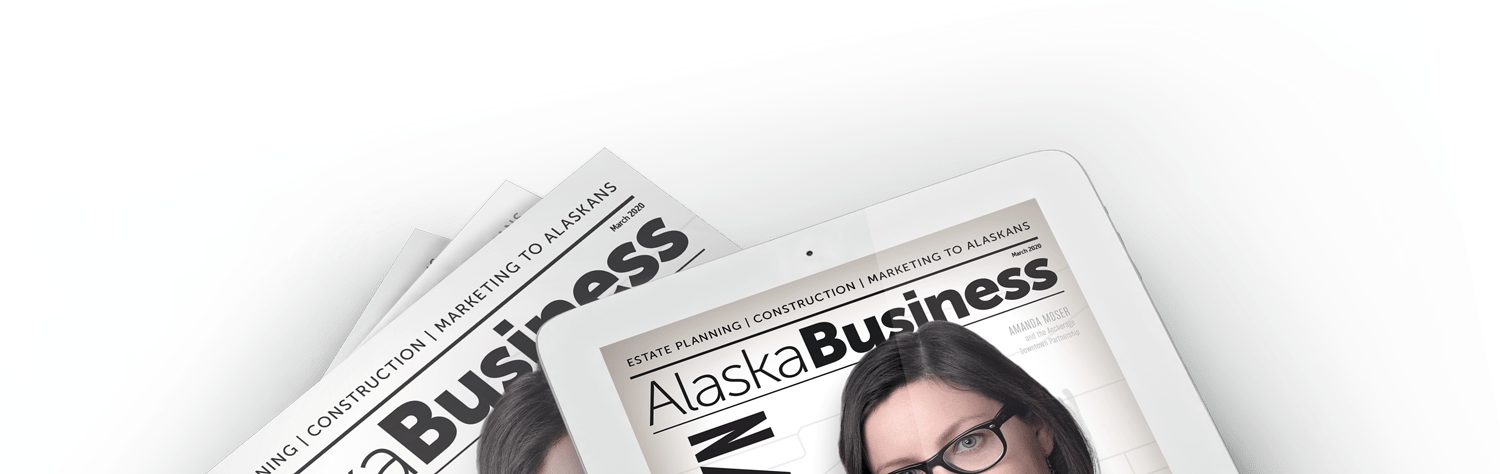 Alaska Business Magazine March 2020 example