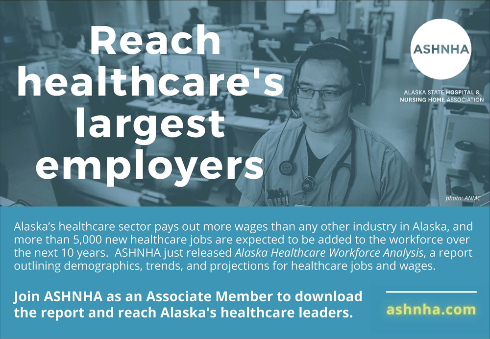 Alaska State Hospital & Nursing Home Association (ASHNHA) Advertisement