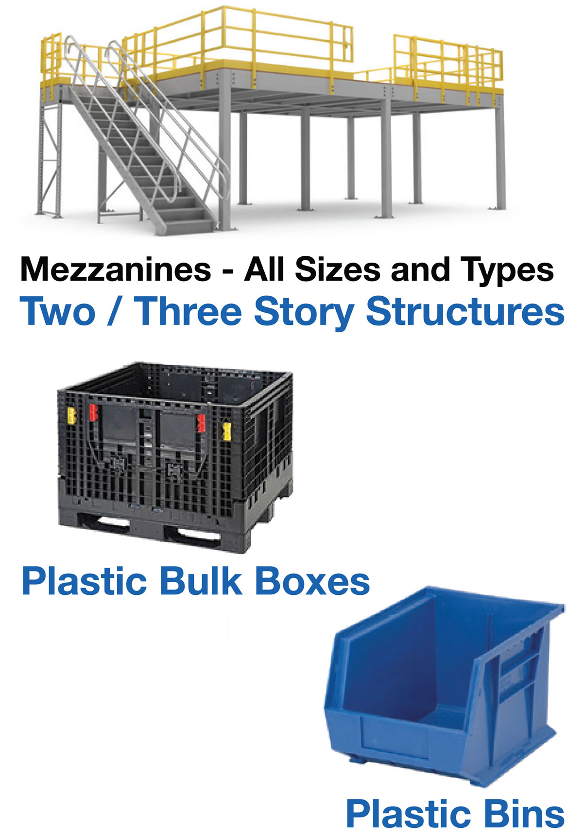 Mezzanines, Plastic Bulk Boxes, and Plastic Bins