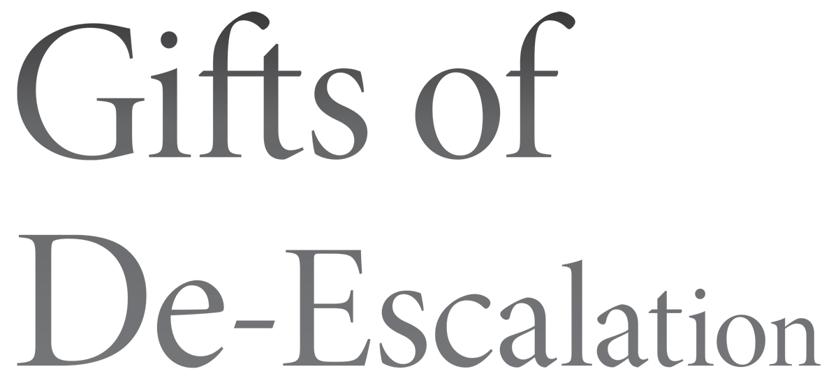 Gifts of De-Escalation typographic title