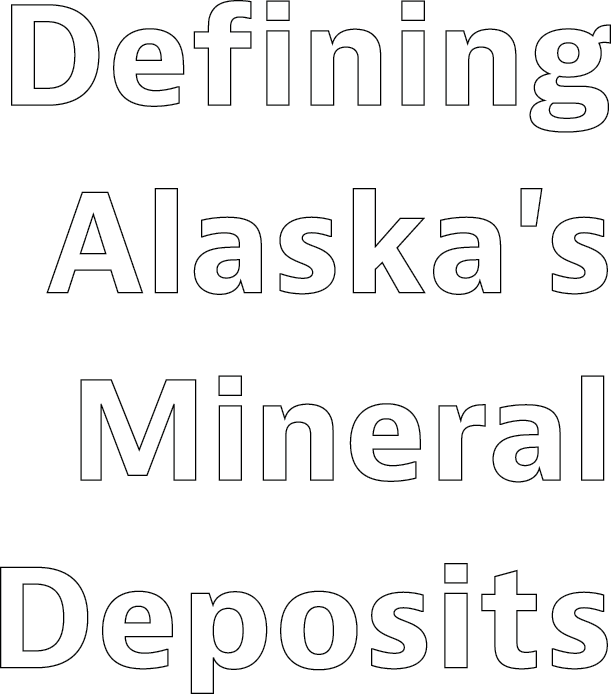 Defining Alaska's Mineral Deposits