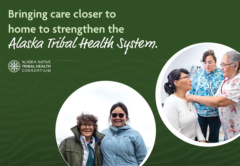 Alaska Native Tribal Health Consortium Advertisement