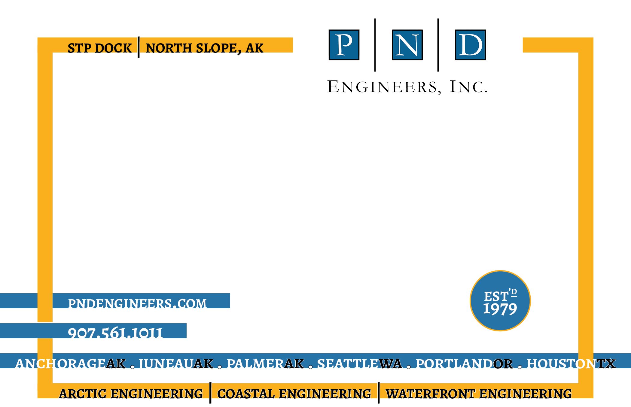 A digital graphic design for PND Engineers, Inc., showcasing their branding and contact information. The layout includes a bold yellow frame, blue and white text, and a list of office locations. The company specializes in arctic, coastal, and waterfront engineering.