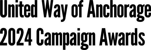 Text in bold black font on a white background reads: 'United Way of Anchorage 2024 Campaign Awards.'