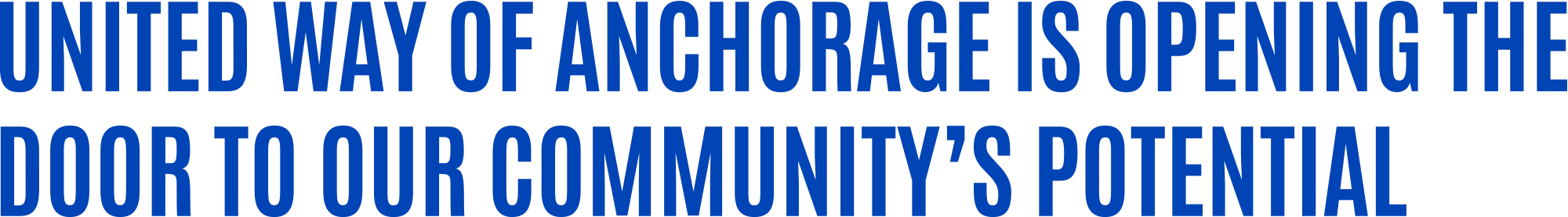 United Way of Anchorage is Opening the Door to Our Community's Potential