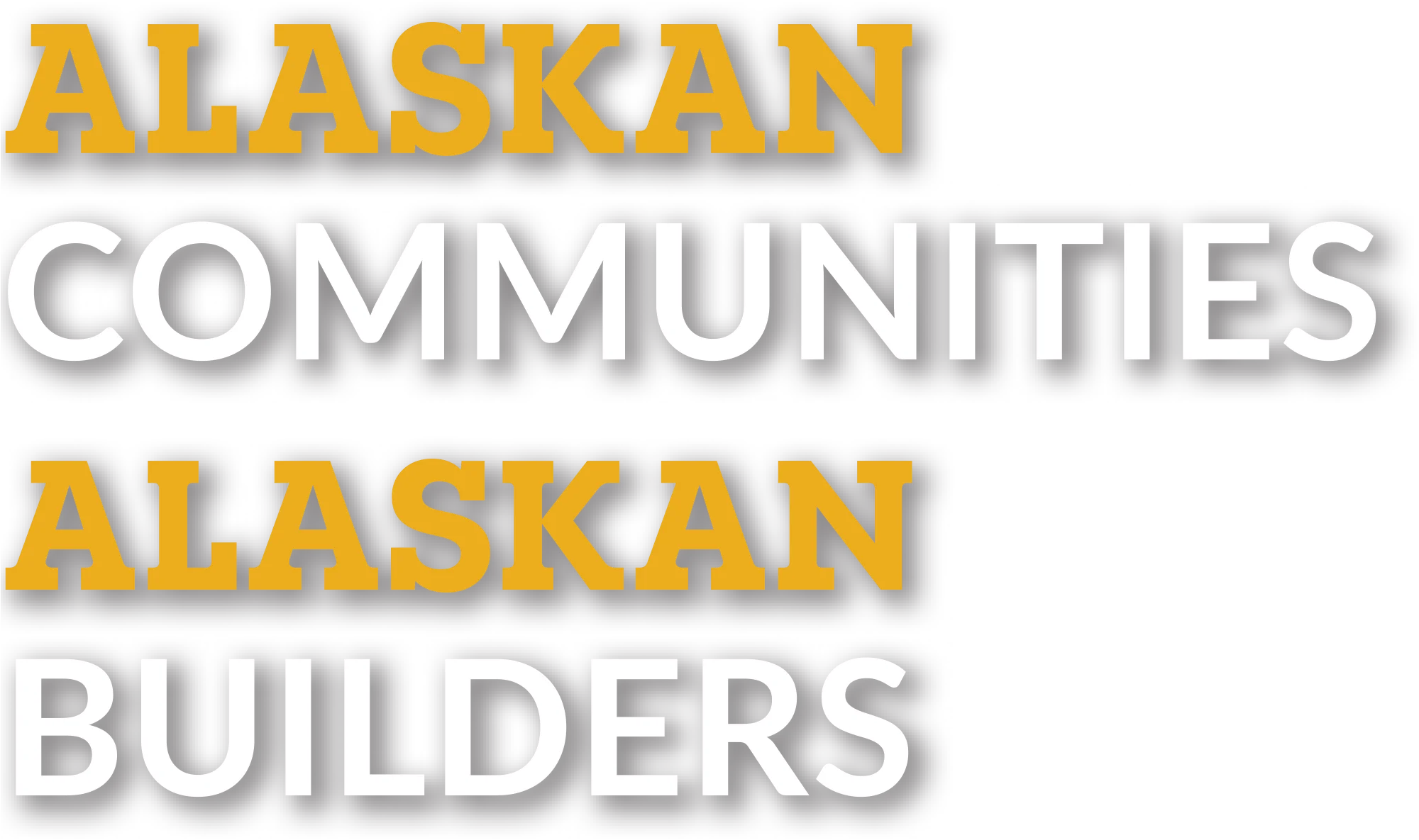 Alaskan Communities Alaskan Builders