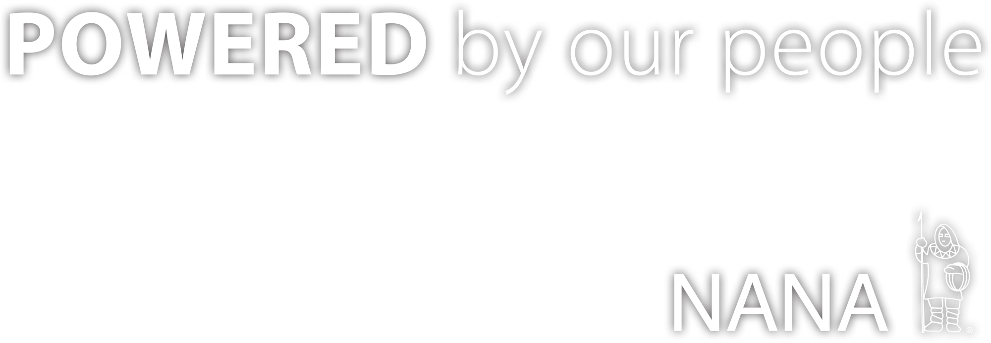 Powered by our people text and Nana Regional Corp logo
