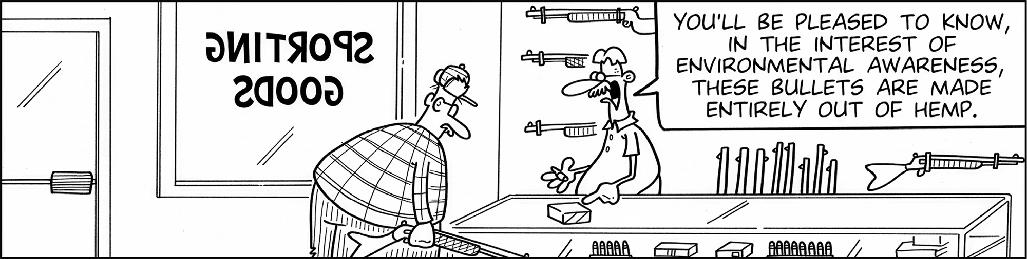 Black and white cartoon set inside a sporting goods store where a clerk explains that environmentally friendly bullets are made from hemp.