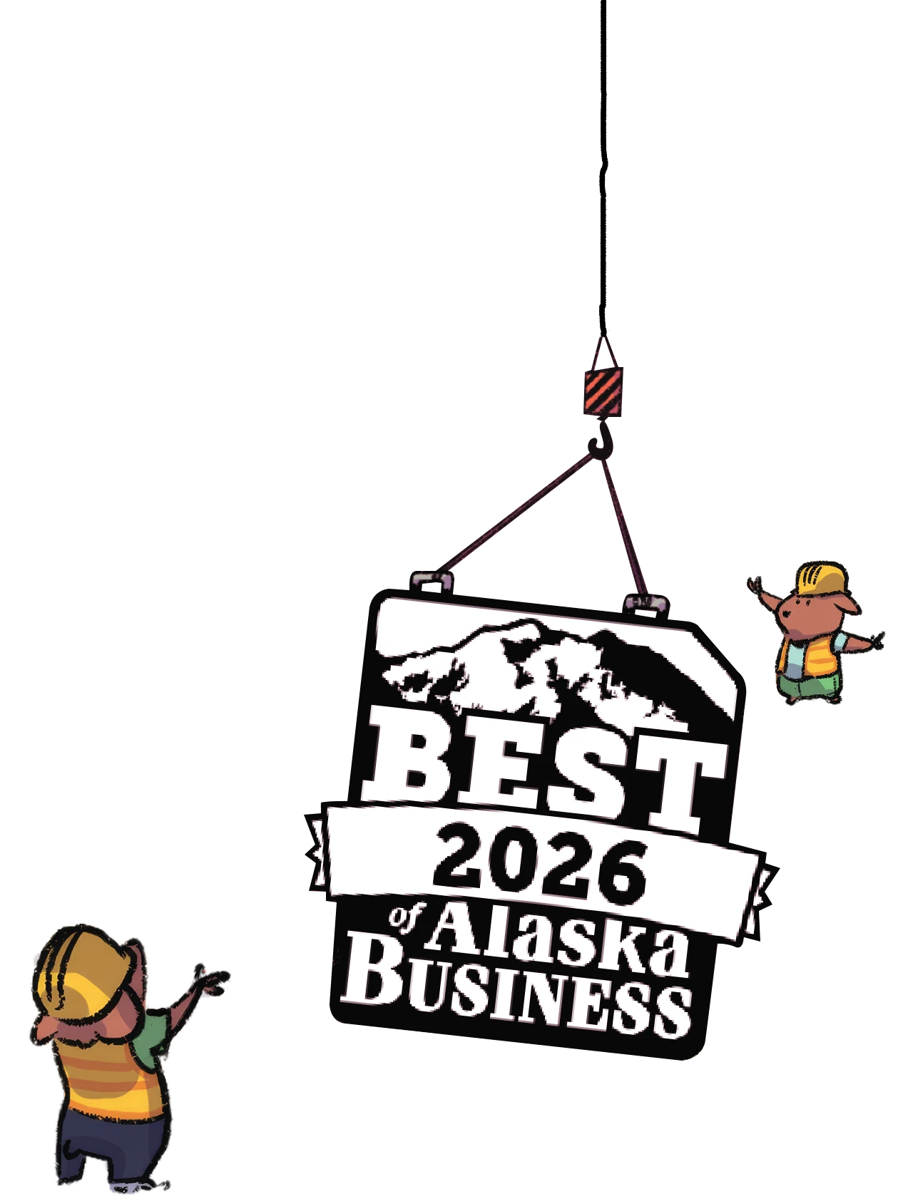Illustrated Best of Alaska Business 2026 sign being lifted by a crane while two construction characters guide it into place.