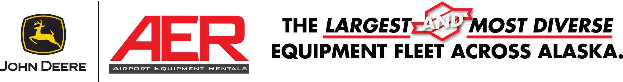 A banner featuring logos for John Deere and AER (Airport Equipment Rentals) alongside text reading "THE LARGEST AND MOST DIVERSE EQUIPMENT FLEET ACROSS ALASKA."