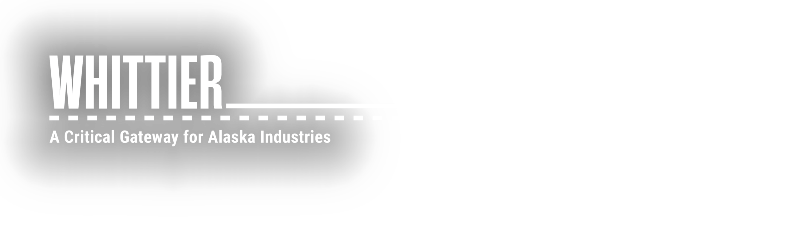 Whittier: A Critical Gateway for Alaska Industries.