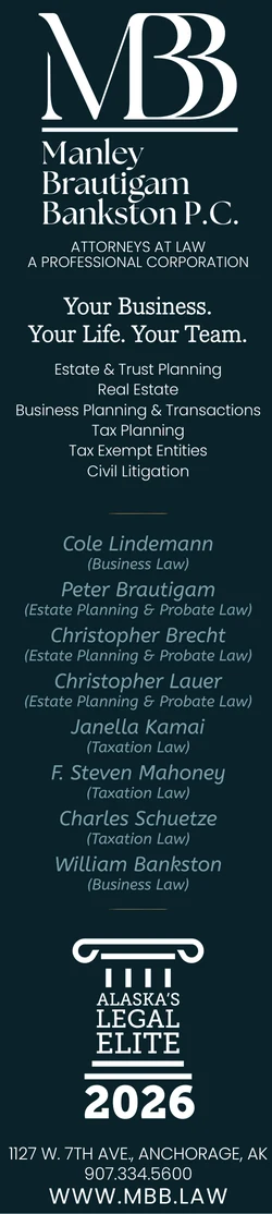 Manley Brautigam Bankston advertisement introducing its Alaska legal team.